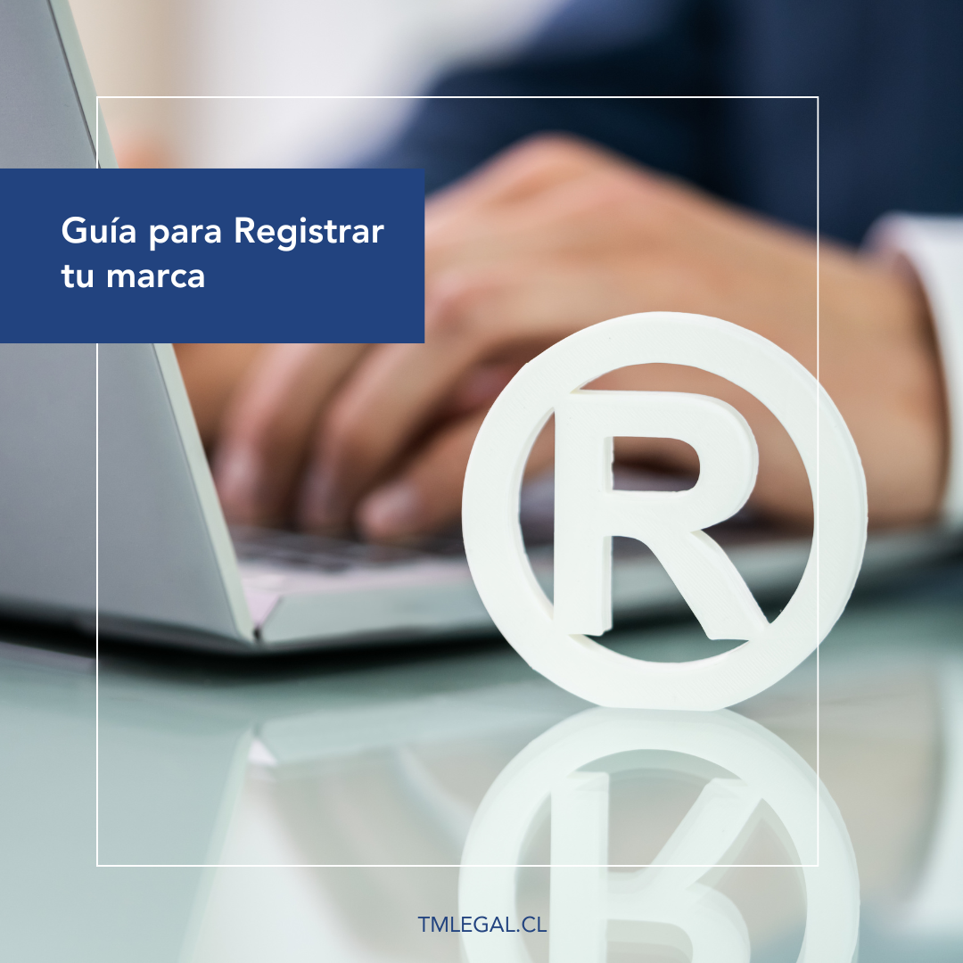 Guía Completa para el Registro de Marcas en Chile