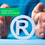 ¿Cuánto dura el registro de una marca?