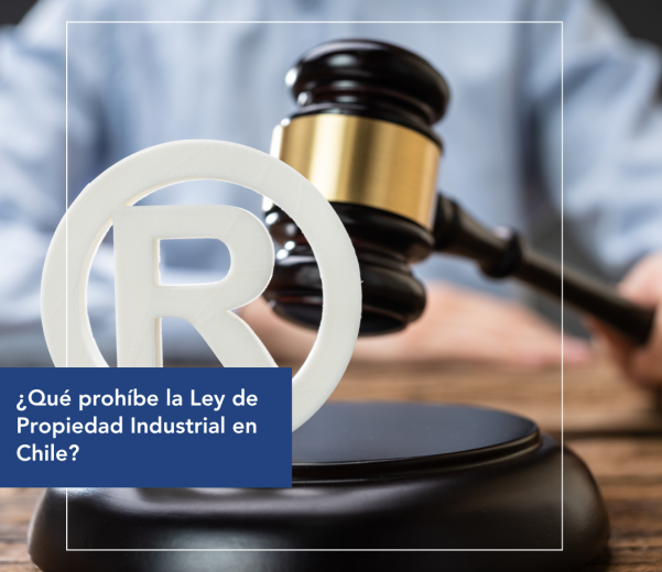 ¿Qué prohíbe la Ley de Propiedad Industrial en Chile?