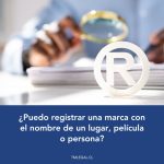 Cómo registrar una marca usando el nombre de un lugar, persona o película